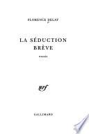 La séduction brève