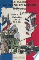 La Seine-et-Marne, 1939-1945 (4) : L'Été de la liberté