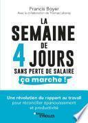 La semaine de 4 jours, sans perte de salaire, ça marche !