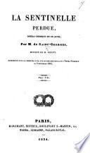 La Sentinelle Perdue, opéra-comique en un acte, etc