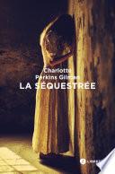 La séquestrée