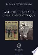 La Serbie et la France - une alliance atypique