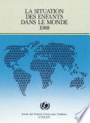 La Situation des enfants dans le monde 1988