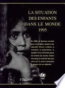 La Situation des enfants dans le monde 1995