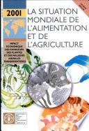 La situation mondiale de l'alimentation et de l'agriculture 2001