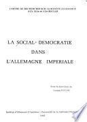 La Social-démocratie dans l'Allemagne impériale