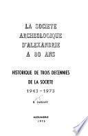 La Société archéologique d'Alexandrie à 80 ans