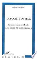 La société de flux