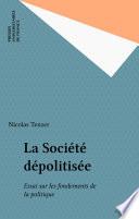 La Société dépolitisée