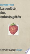 La société des enfants gâtés
