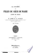 La Société des Filles du Coeur de Marie d'après ses Annales