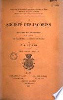La Société des Jacobins... recueils de documents... par F.-A. Aulard