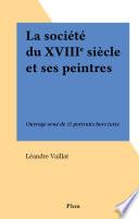 La société du XVIIIe siècle et ses peintres