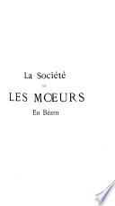 La société et les moeurs en Béarn