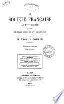 La société française au 17. siècle d'après le grand Cyrus de mlle de Scudéry par m. Victor Cousin