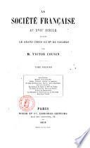 La société française au 17. siècle d'après le grand Cyrus de mlle de Scudéry par m. Victor Cousin