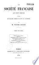 La société française au XVIIe siècle d'après le Grand Cyrus de Melle de Scudéry