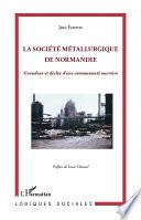 La Société métallurgique de Normandie
