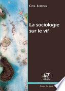 La sociologie sur le vif