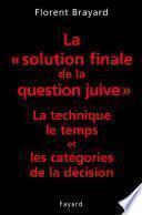 La «solution finale de la question juive»