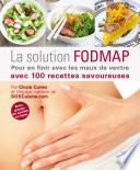 La Solution FODMAP. Pour en finir avec les maux de ventre