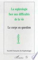 La sophrologie face aux difficultés de la vie