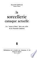 La sorcellerie canaque actuelle