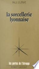 La sorcellerie lyonnaise