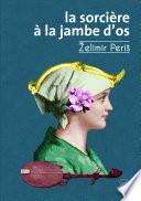 La Sorcière à la jambe d'os