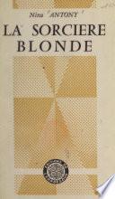 La sorcière blonde