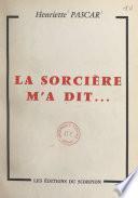 La sorcière m'a dit...