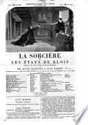 La Sorcière, ou les États de Blois, drame en cinq actes et dix tableaux