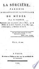 La Sorcière, parodie en un acte et en vaudevilles de Médée