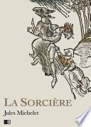 La Sorcière - Version intégrale (Livre I-Livre II)