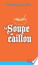 La Soupe au caillou