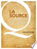 La source des paroles de Jésus