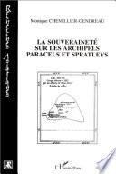 La souveraineté sur les archipels Paracels et Spratleys