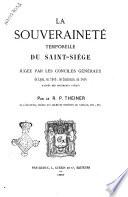 La souveraineté temporelle du saint-siège jugée par les conciles généraux de Lyon en 1245, de Costance en 1414