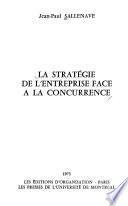 La Stratégie de l'entreprise face à la concurrence