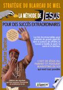 La stratégie du blaireau de miel : la méthode de Jésus pour des succès exceptionnels