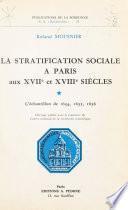 La Stratification sociale à Paris aux XVIIe et XVIIIe siècles