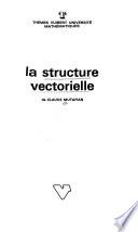 La structure vectorielle