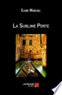 La Sublime Porte