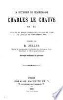 La succession de Charlemagne, Charles le Chauve, 840-877