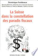 La Suisse dans la constellation des paradis fiscaux