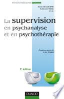 La supervision en psychanalyse et en psychothérapie 2e ed.