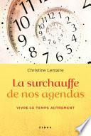 La surchauffe de nos agendas