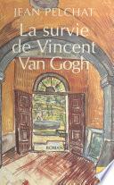 La Survie de Vincent Van Gogh