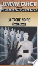 La Tache noire