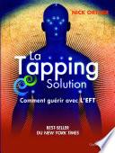 La Tapping Solution : Comment guérir avec l'EFT